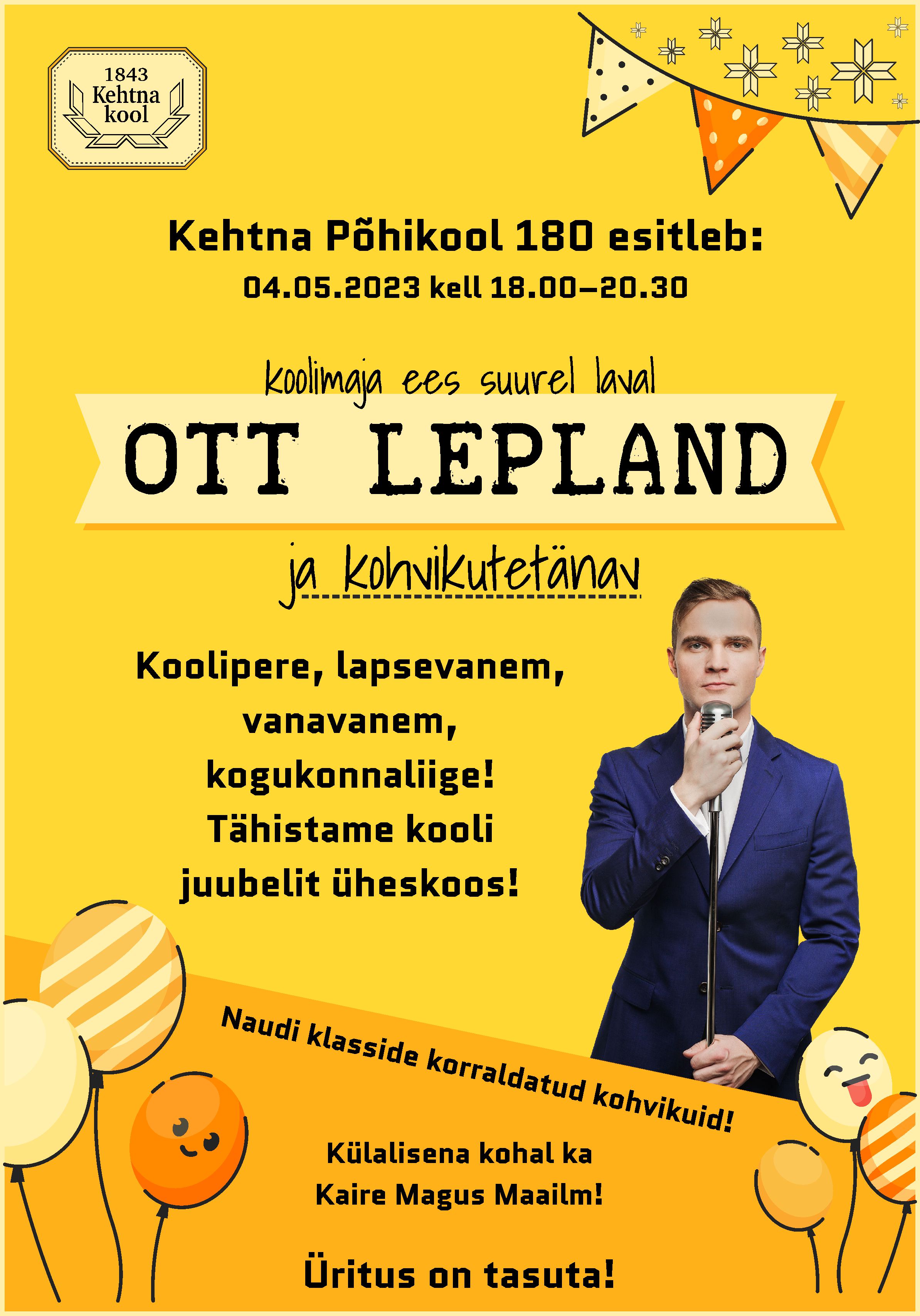 Kehtna Põhikool esitleb: suurel laval Ott Lepland!
